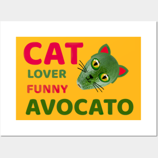 Cat Lover Funny Avocato Posters and Art